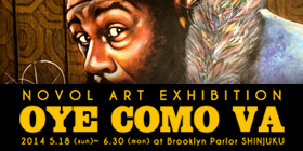 Oye Como Va -NOVOL Art Exhibition-