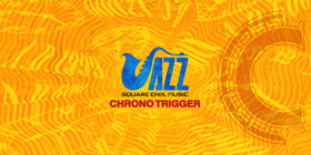 SQUARE ENIX JAZZ Vol.5 -CHRONO TRIGGER-